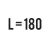 L = 180cm